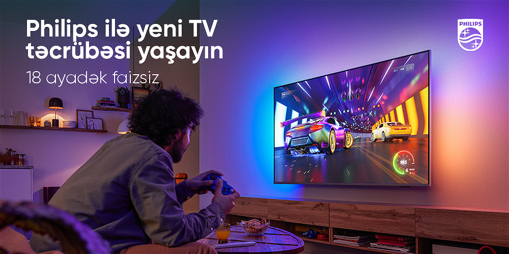 PHİLİPS İLƏ YENİ TV TƏCRÜBƏSİ!